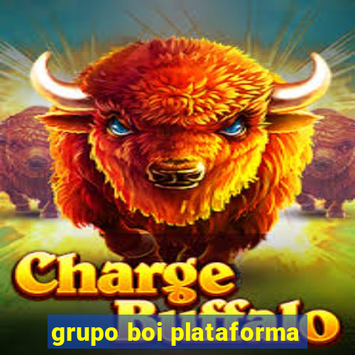 grupo boi plataforma